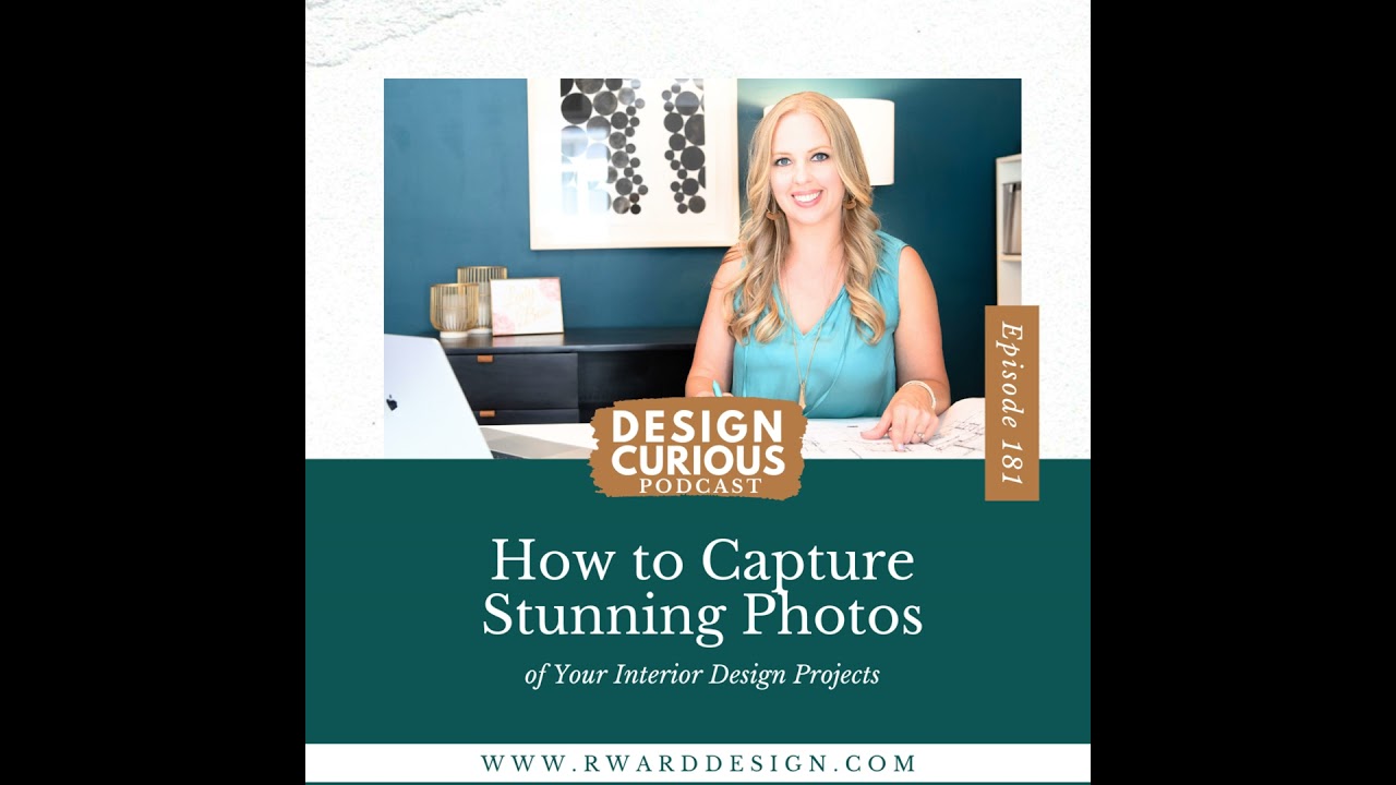 181 | How to Capture Stunning Photos of Your Interior Design Projects