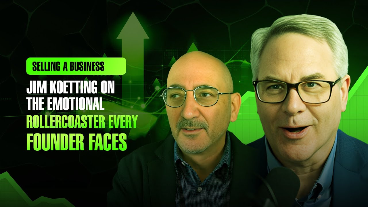 Selling a Business: The Emotional Journey | Leadership with Jim Koetting | CEOM Consulting