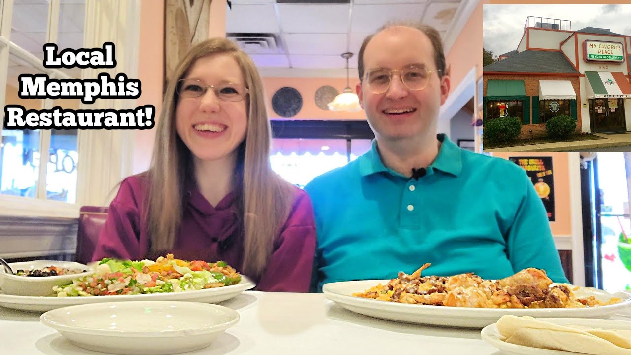 My Favorite Place Mexican Restaurant (Local Memphis Restaurant) MUKBANG!