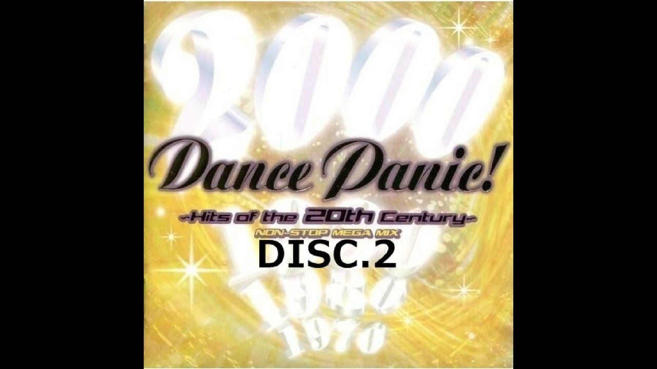 80s DISCO NONSTOP MIX  Dance Panic!  Hits Of The 20th Century  -  エイティーズ ディスコ ユーロビート ノンストップ ミックス