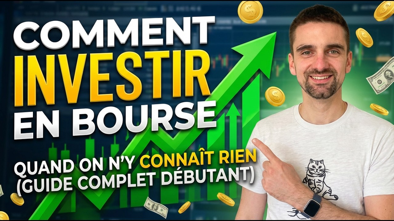 Comment investir en bourse quand on n’y connaît RIEN ? (guide complet débutant)
