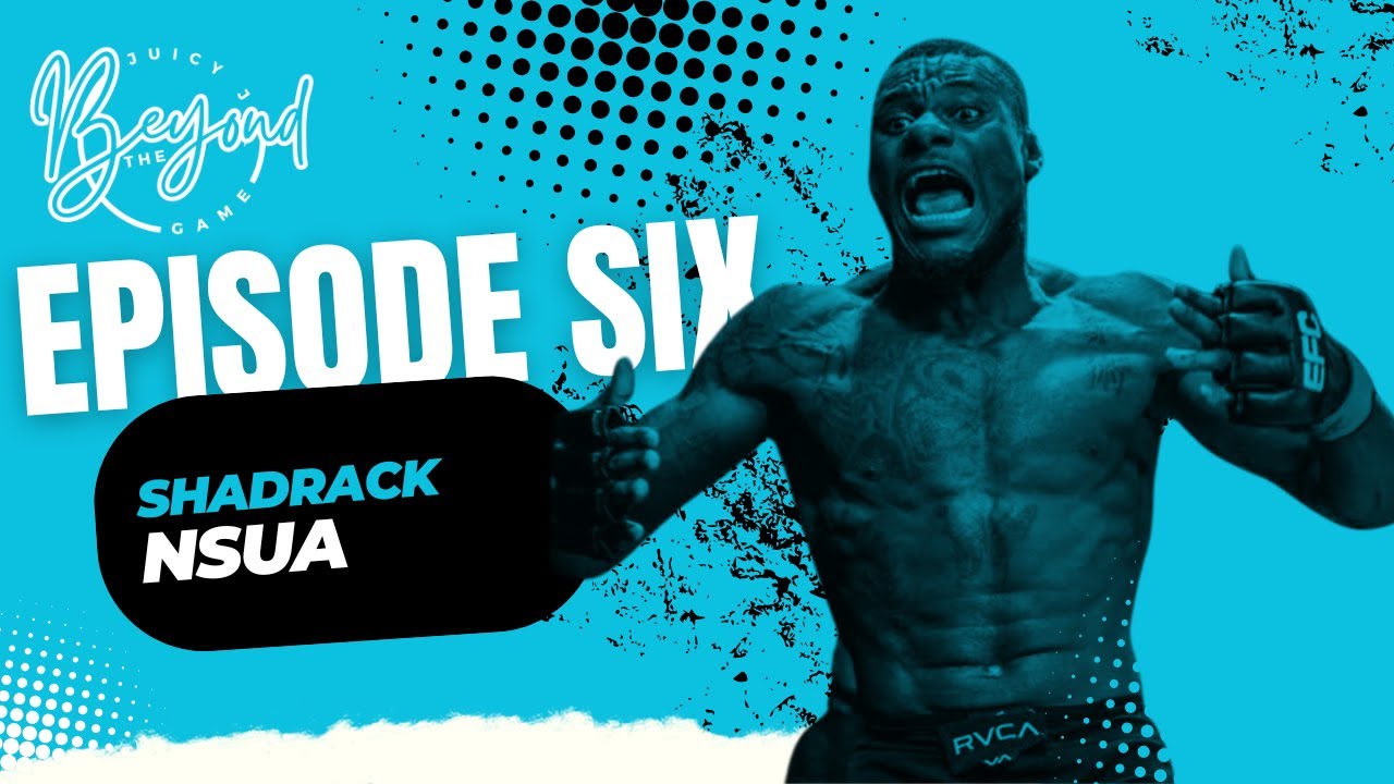 Beyond The Game - Ep. 6: Shadrack 