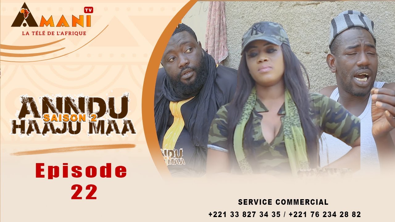 ANNDU HAAJU MAA - Saison 2 - Episode 22