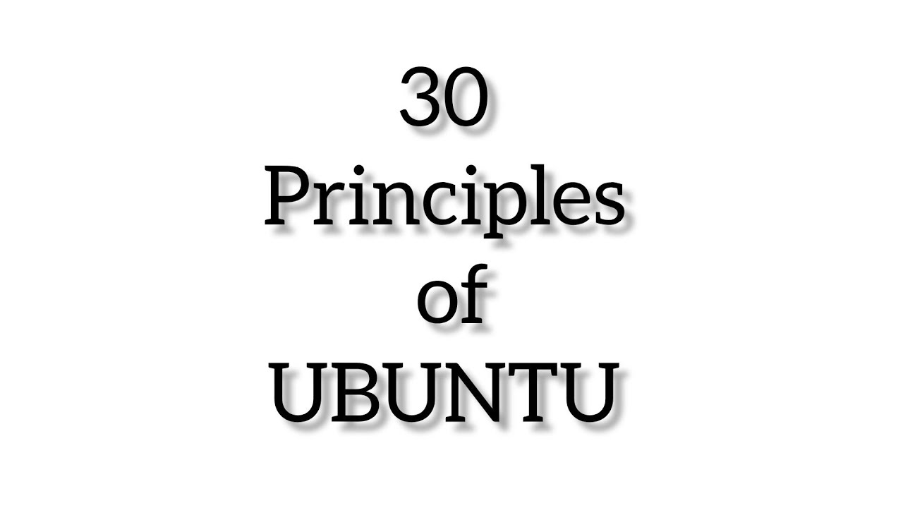 30 Principles of Ubuntu
