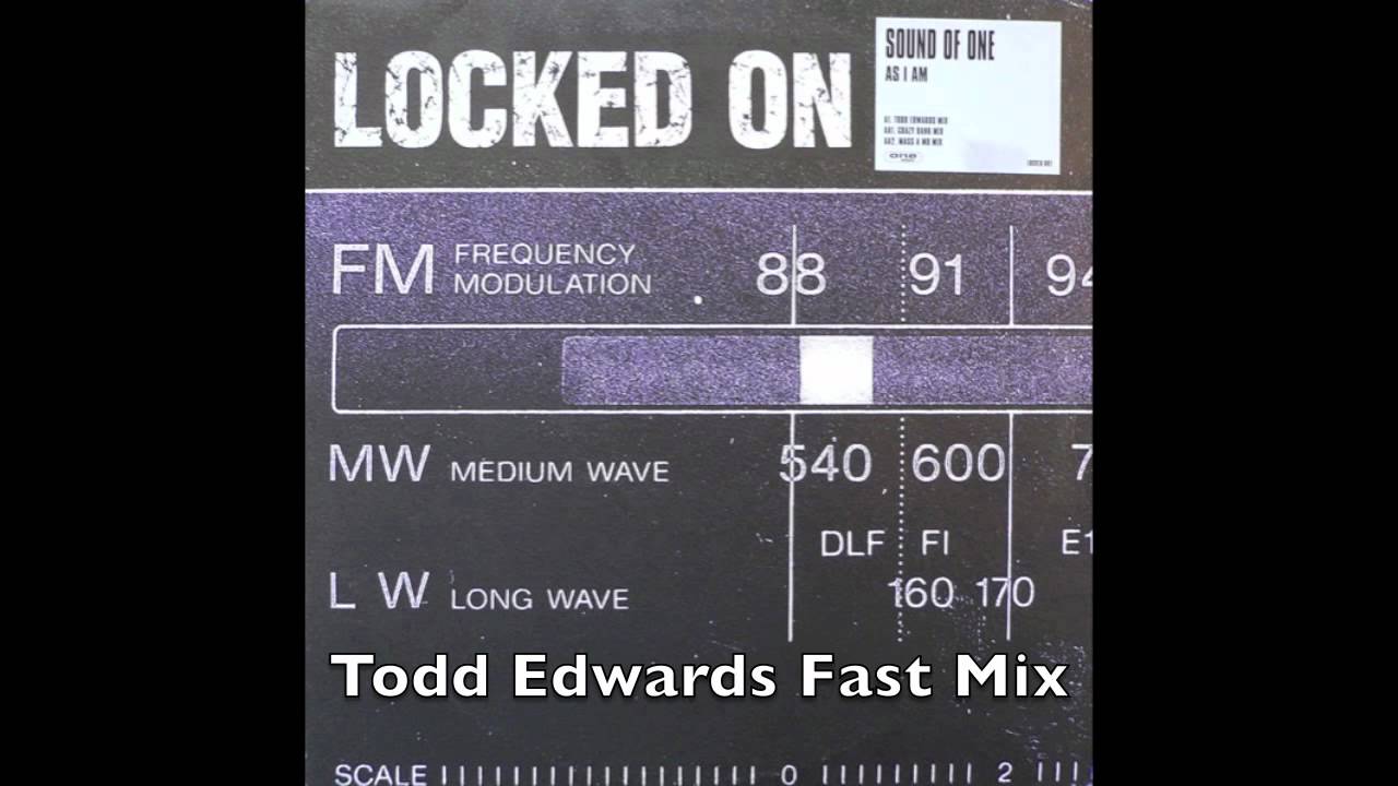 Sound of One - As I Am - Todd Edwards Fast Mix (UK Garage)
