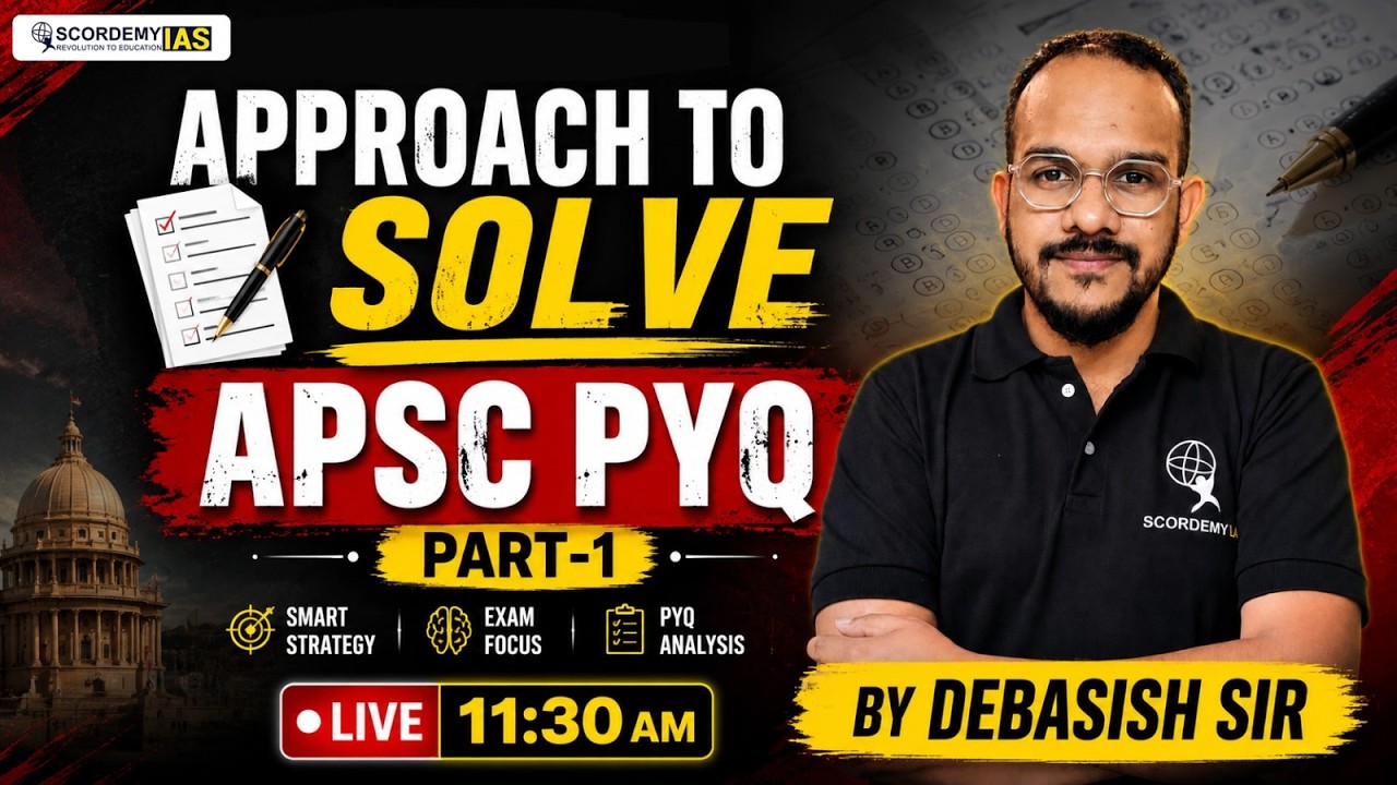 How to Solve APSC PYQ Smartly | Complete Approach Part-1 by Debasish Sir