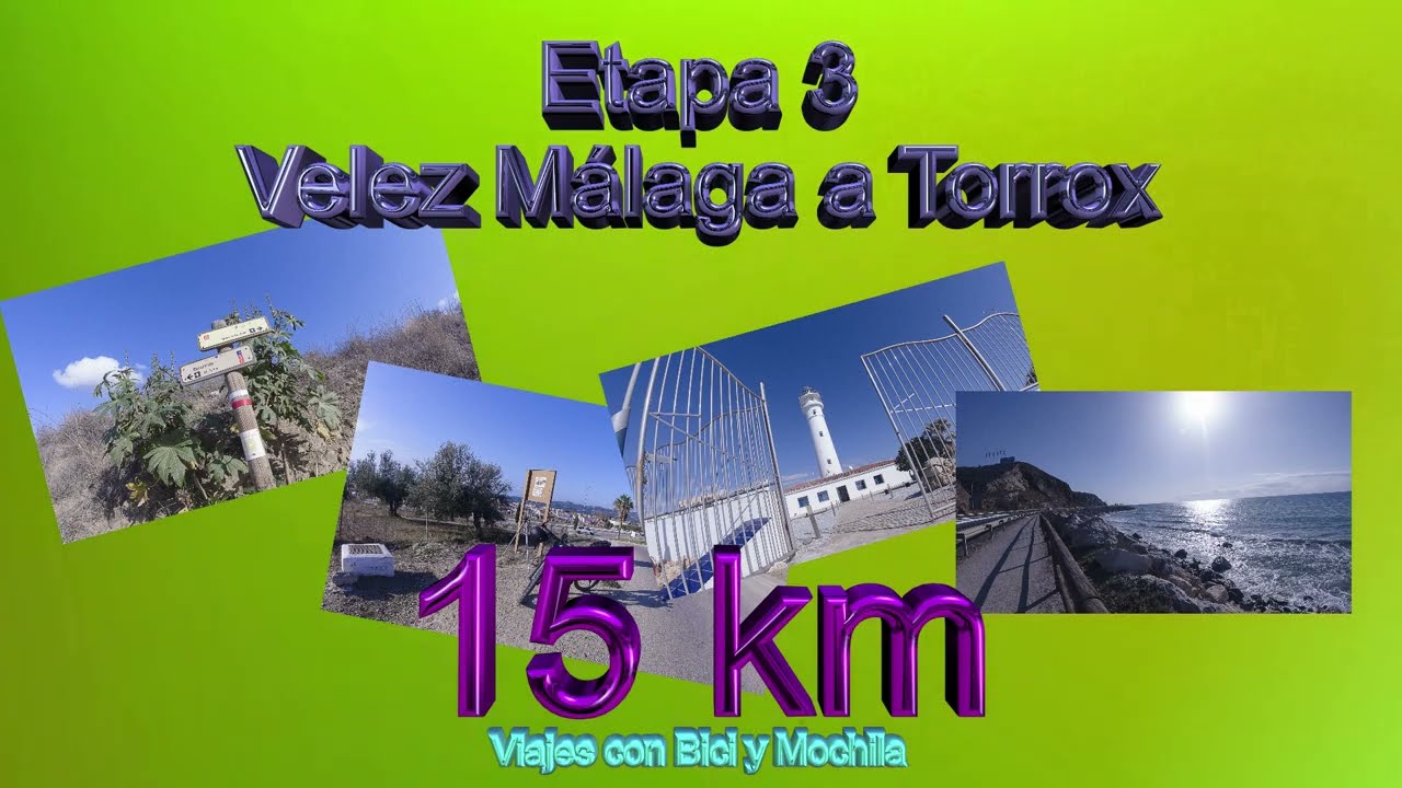Gran Senda de Málaga / Etapa nº 3- Velez a Torrox