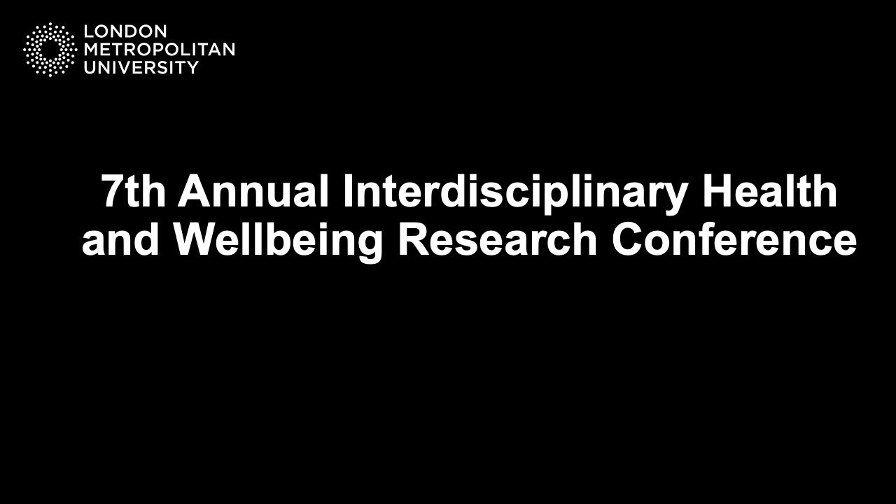 7th Annual Interdisciplinary Health and Wellbeing Research Conference