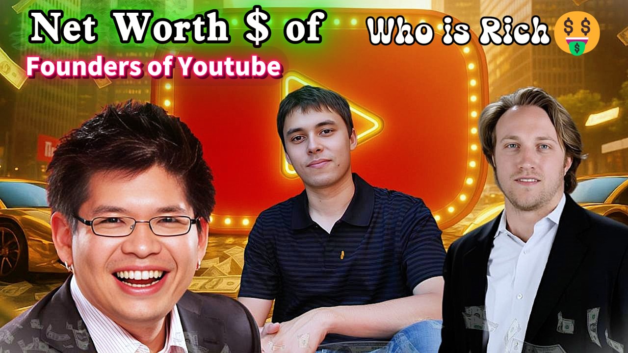I Calculated YouTube Founders' Total Wealth & It's INSANE🤑🤑 | How Rich Are YouTube's Founders |||