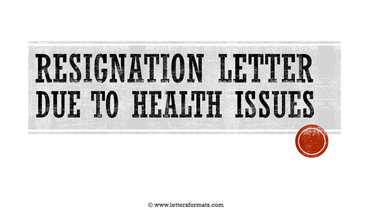 How to Write a Resignation Letter Due to Medical Reasons