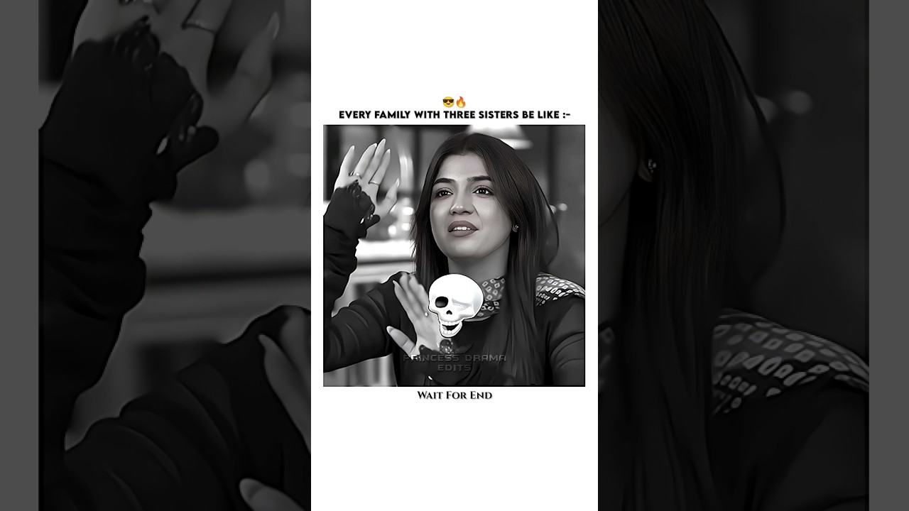 Every 3 sisters be like ☠️🔥||#ayezakhan #dananeermubeen #laibakhan #explore #trending #fyp #shorts