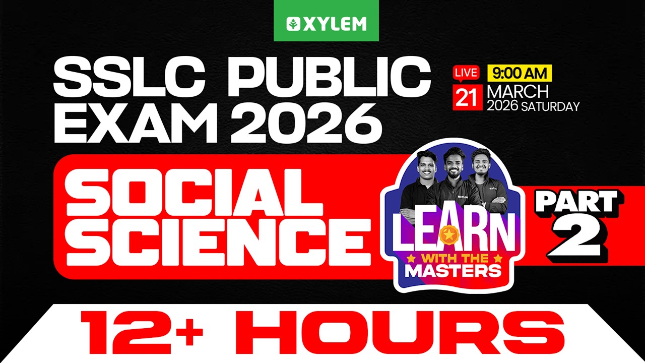 SSLC Public Exam 2026 Social Science - Last Part | Learn With Masters | Xylem SSLC