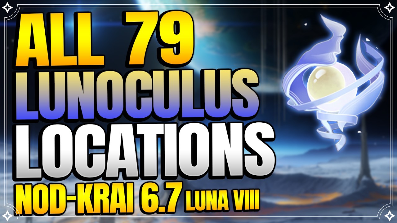 All 79 Lunoculus Locations in Nod-Krai 6.7 Luna 8 Frost Moon | In Depth Follow Along【Genshin Impact】