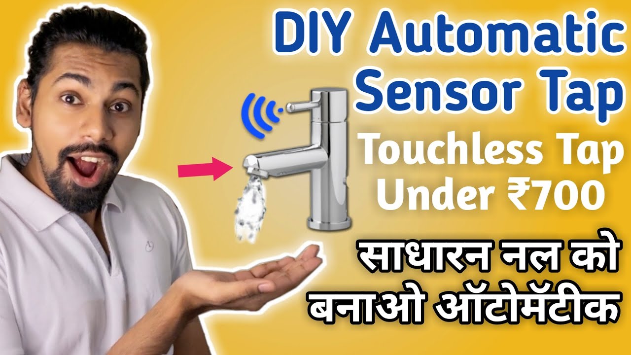 DIY Touch less Sensor Tap Under ₹700 | How to Install Hands Free Sensor Tap | Automatic Water Tap