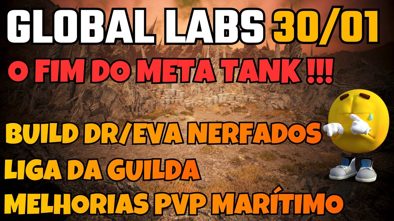 🚨 GLOBAL LABS 30/01 – NERF NA DR E EVASÃO! FIM DO META TANK NO BDO?!