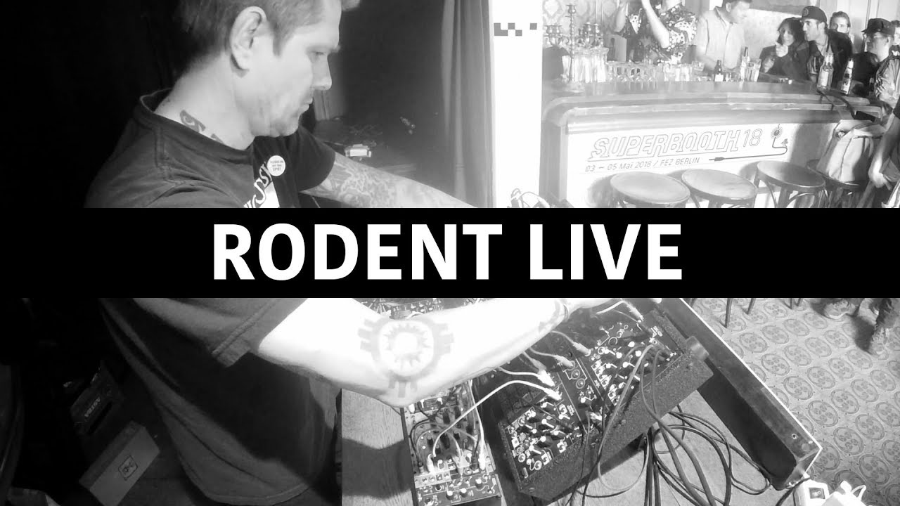 Rodent live at the KOMA Superbooth Afterparty 2018