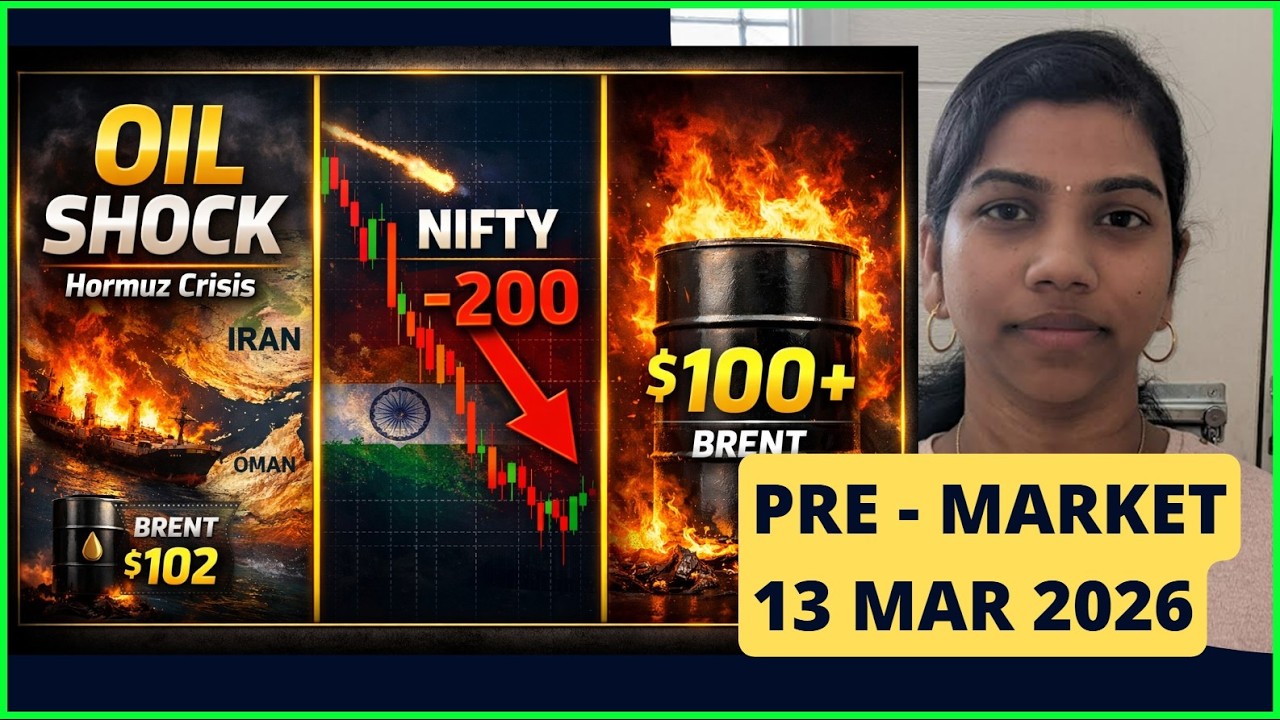 Crude Oil Crosses $100 &ndash; 200 Pts Gap Down Today | #nifty #banknifty Pre Market Report | 13 Mar 2026