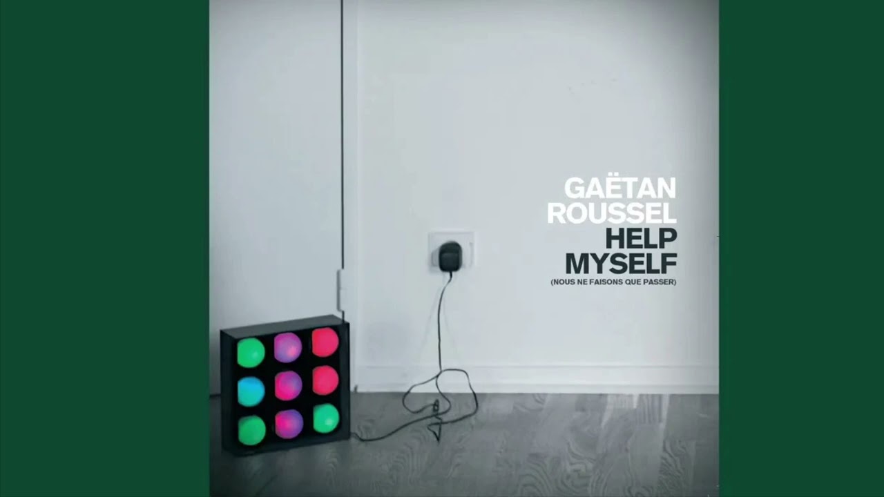 Help myself Gaëtan Roussel-slowed