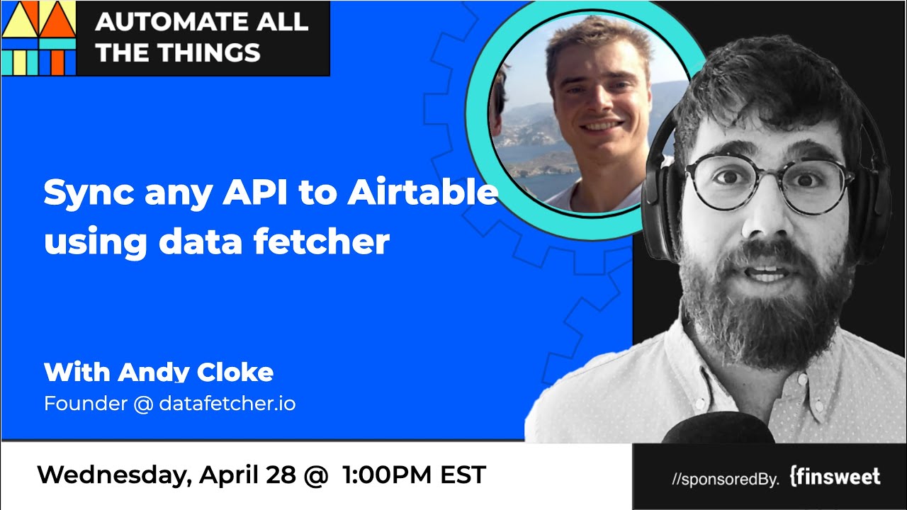 Sync anything into Airtable using APIs & Data Fetcher with Andy Cloke | AATT #43