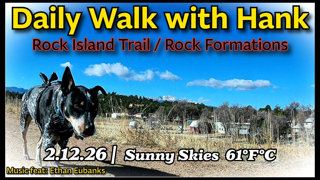Daily Neighborhood Walk with Hank 🐾 | 2.12.26 | Rock Island Trail & Deep Blue Skies