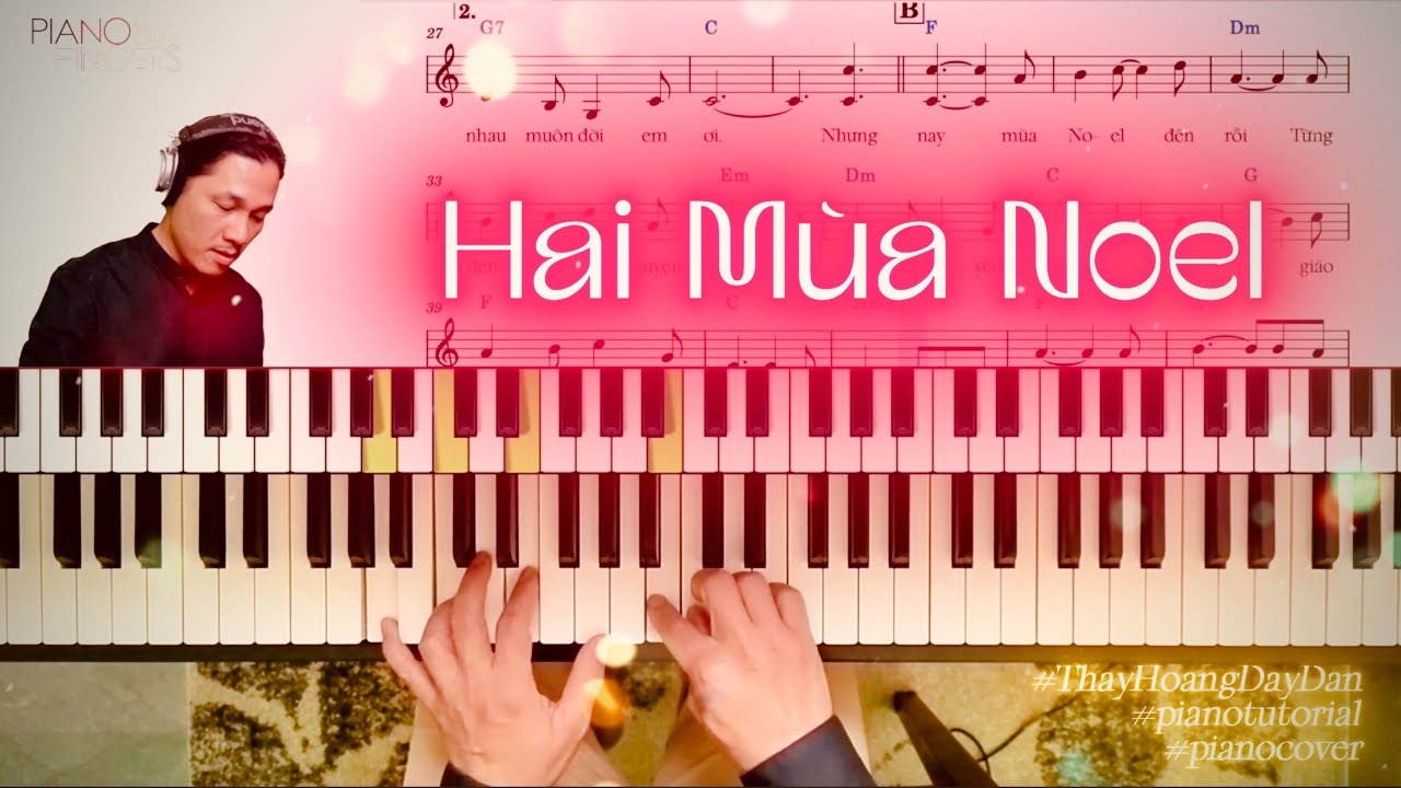 #26 Hai M&ugrave;a Noel Piano Cover #thayhoangdaydan #pianofingers #christiansongs