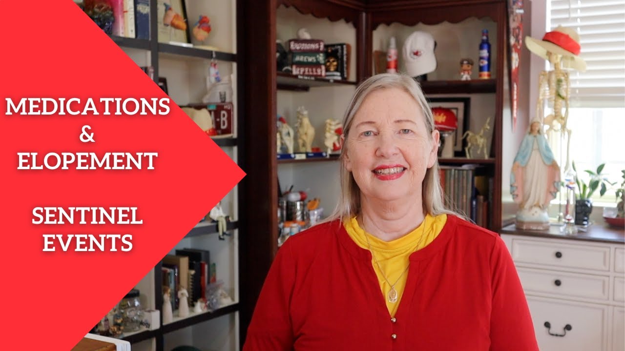 Sentinel Events :: Medications and Elopement