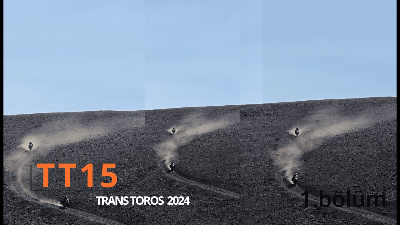 TRANS TOROS 2024 1.Bölüm