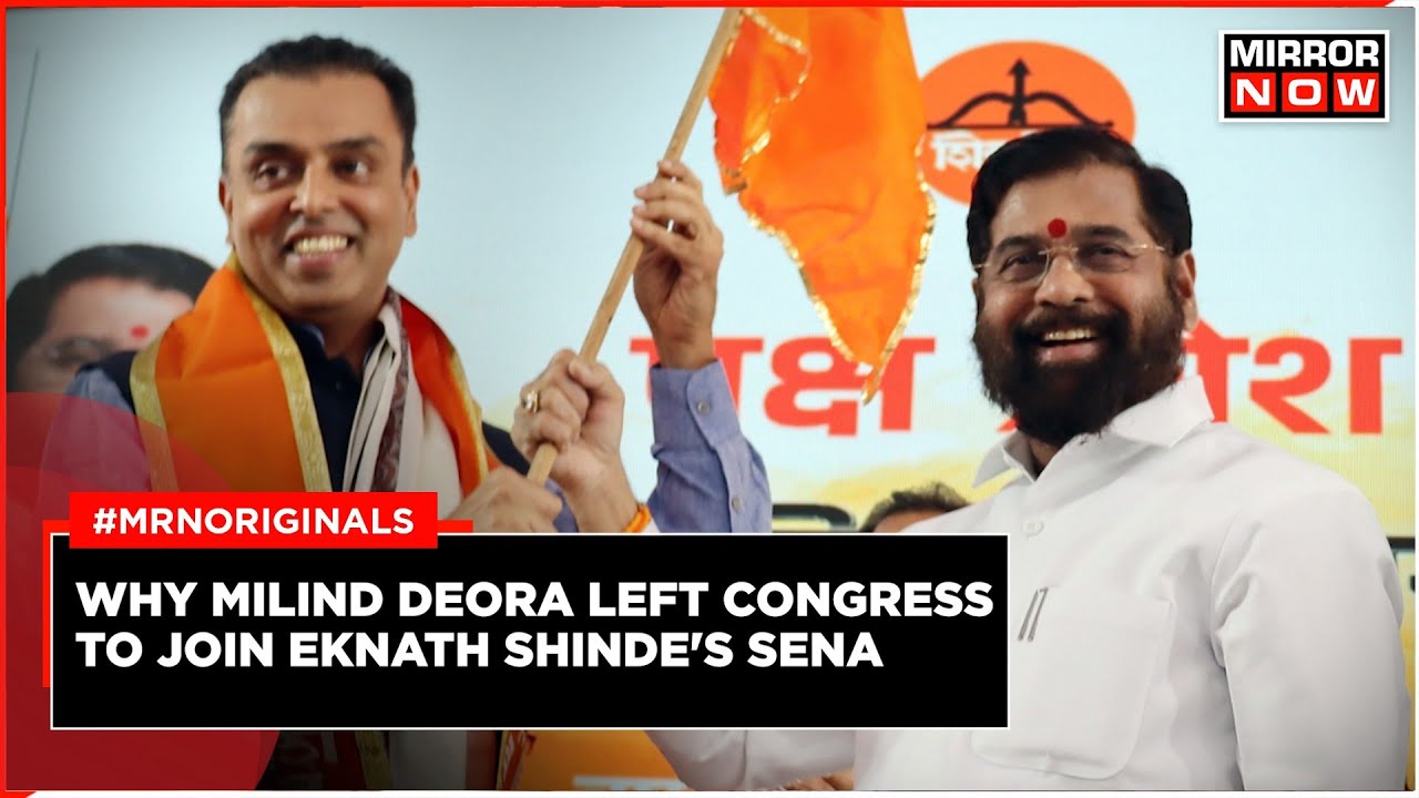 Milind Deora Quits Congress: Major Setback For Congress; Milind Deora Joins Eknath Shinde's Sena