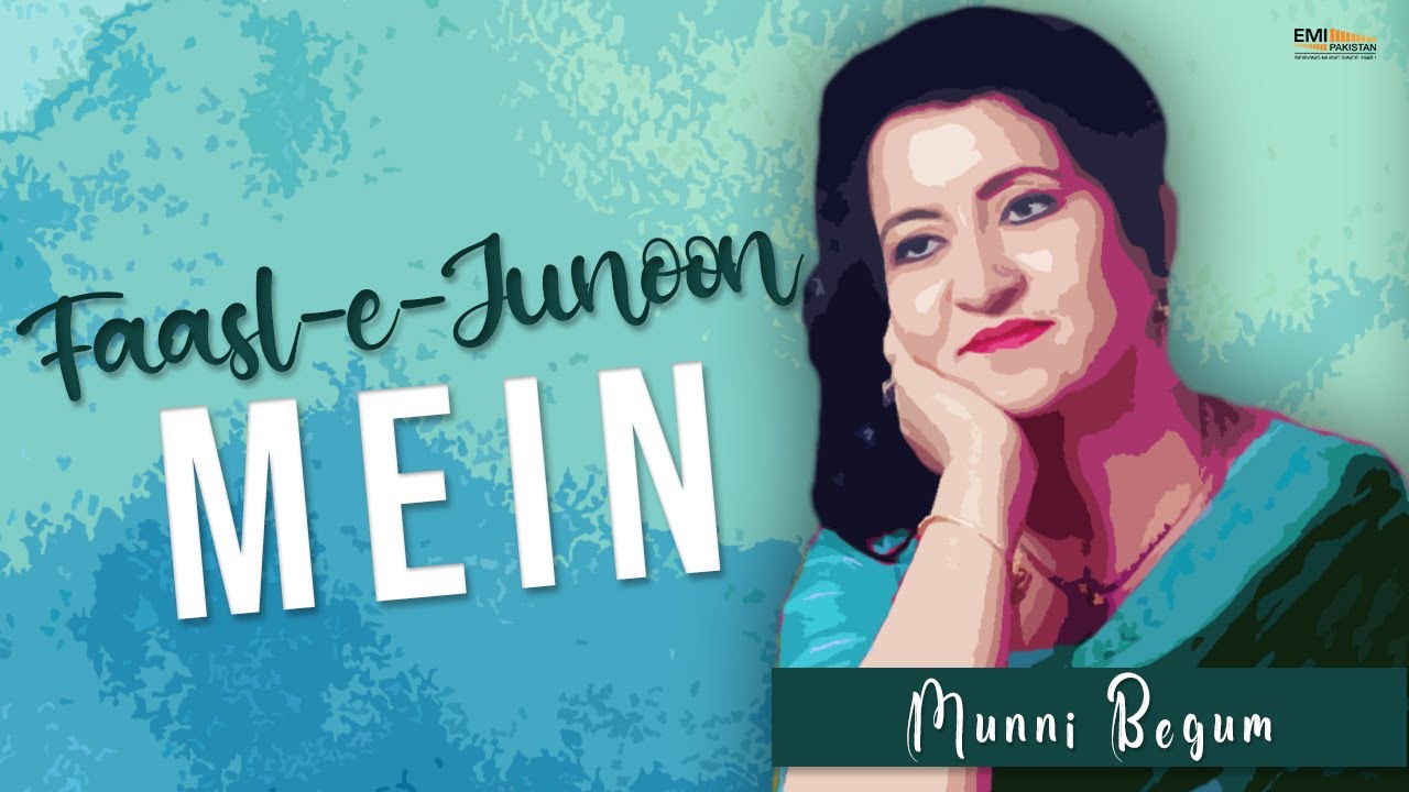 Faasl e Junoon Mein | Munni Begum Hit Songs | @EMIPakistanOfficial