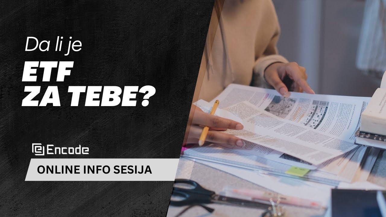 [Encode] Da li je ETF za tebe? Info sesija