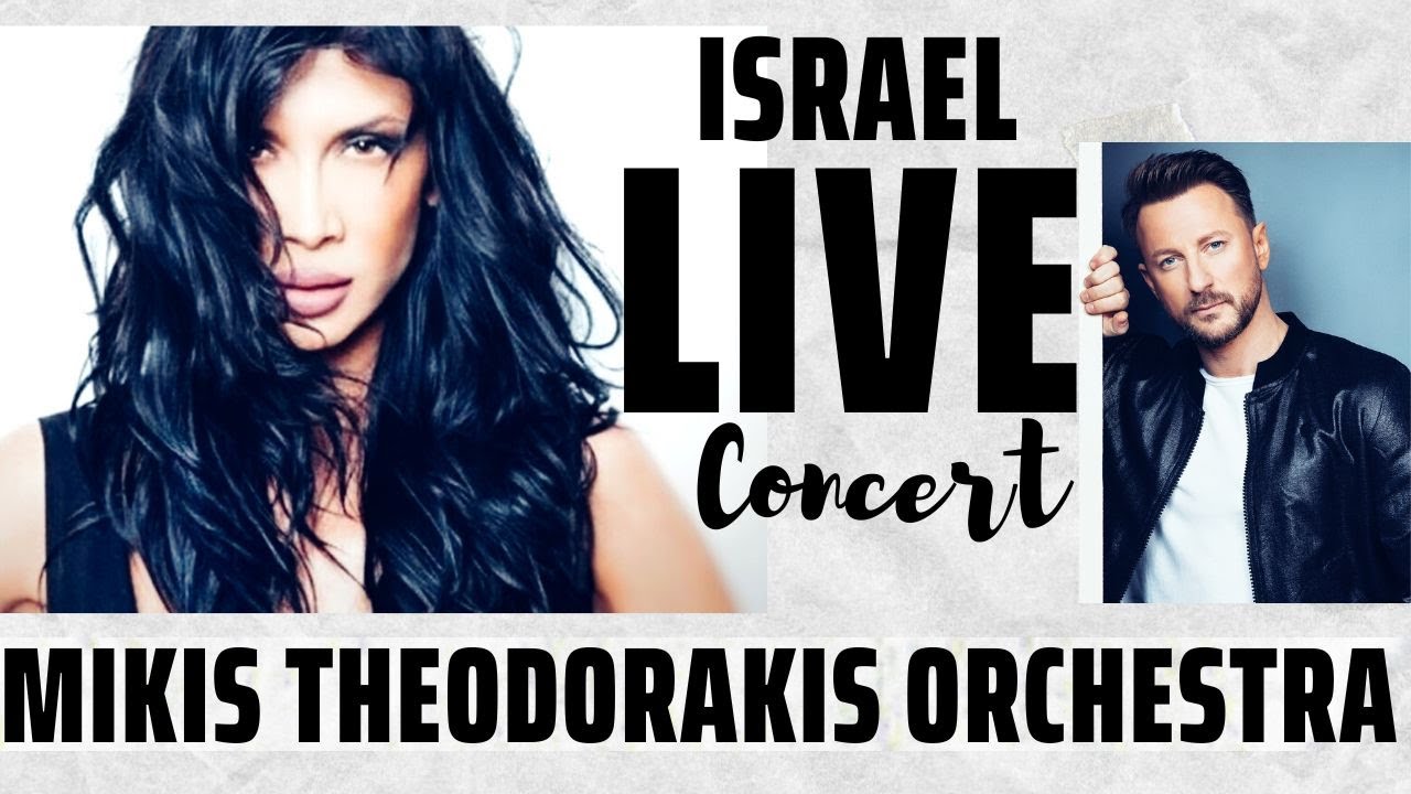 ISRAEL LIVE Concert  ( MIKIS THEODORAKIS Orchestra  )
