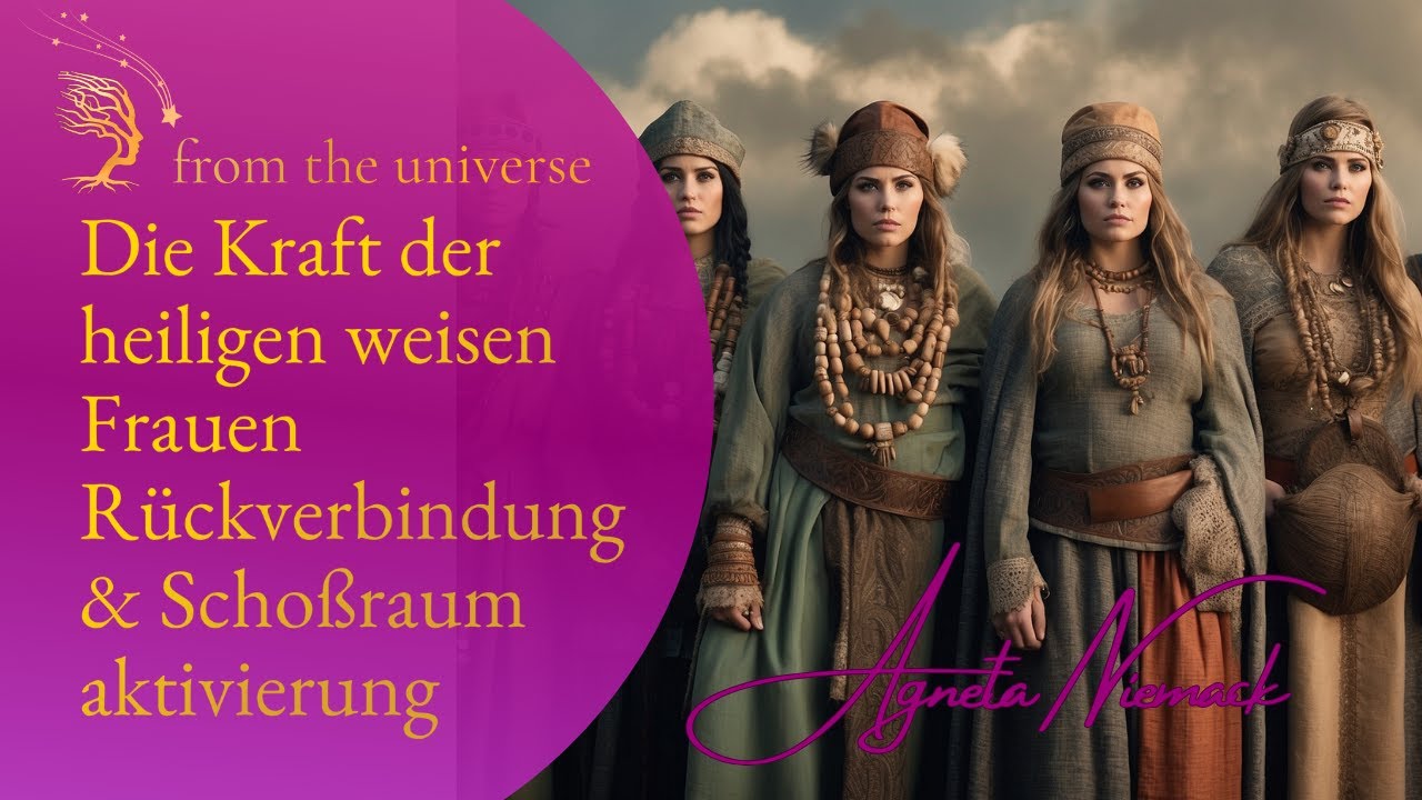 Im Kreis der heiligen weisen Frauen - R&uuml;ckverbindung mit der Erde und Scho&szlig;raumaktivierung