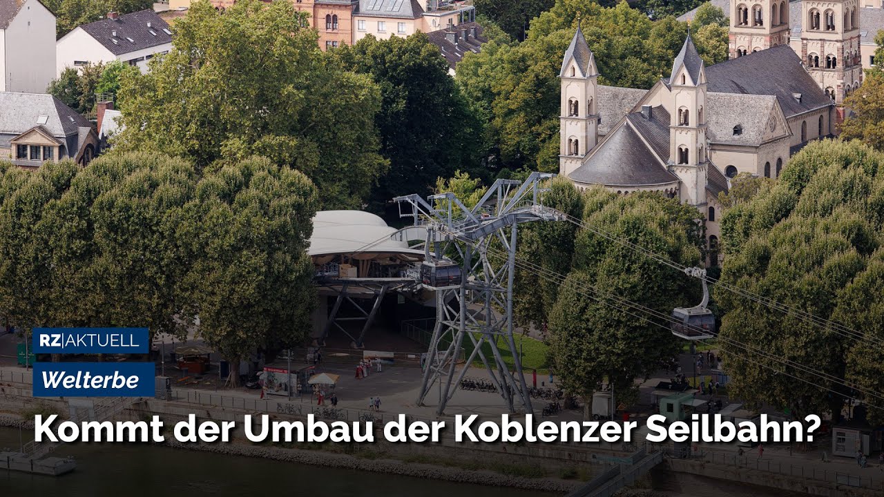 Warum die Seilbahn Koblenz umgebaut werden muss