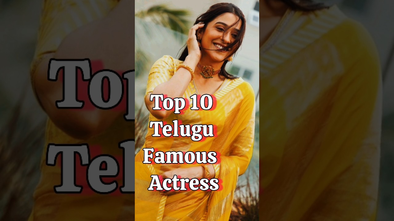Top 10 Telugu Actresses 