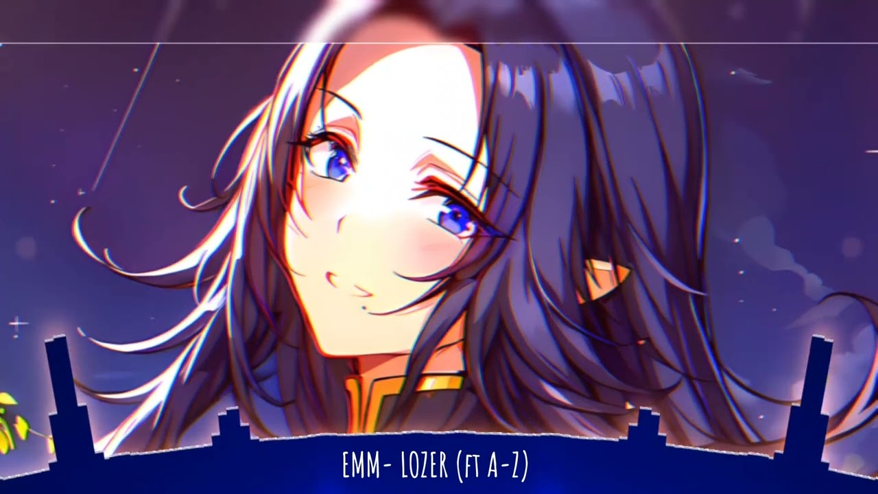 Nightcore: LOZER