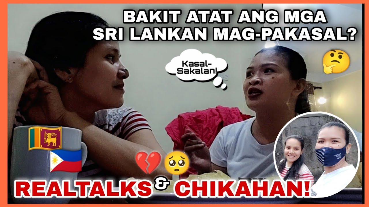 FILIPINA IN SRI LANKA: BAKIT ATAT MAG-PAKASAL ANG MGA SRI LANKAN? REALTALKS AT CHIKAHAN TO!