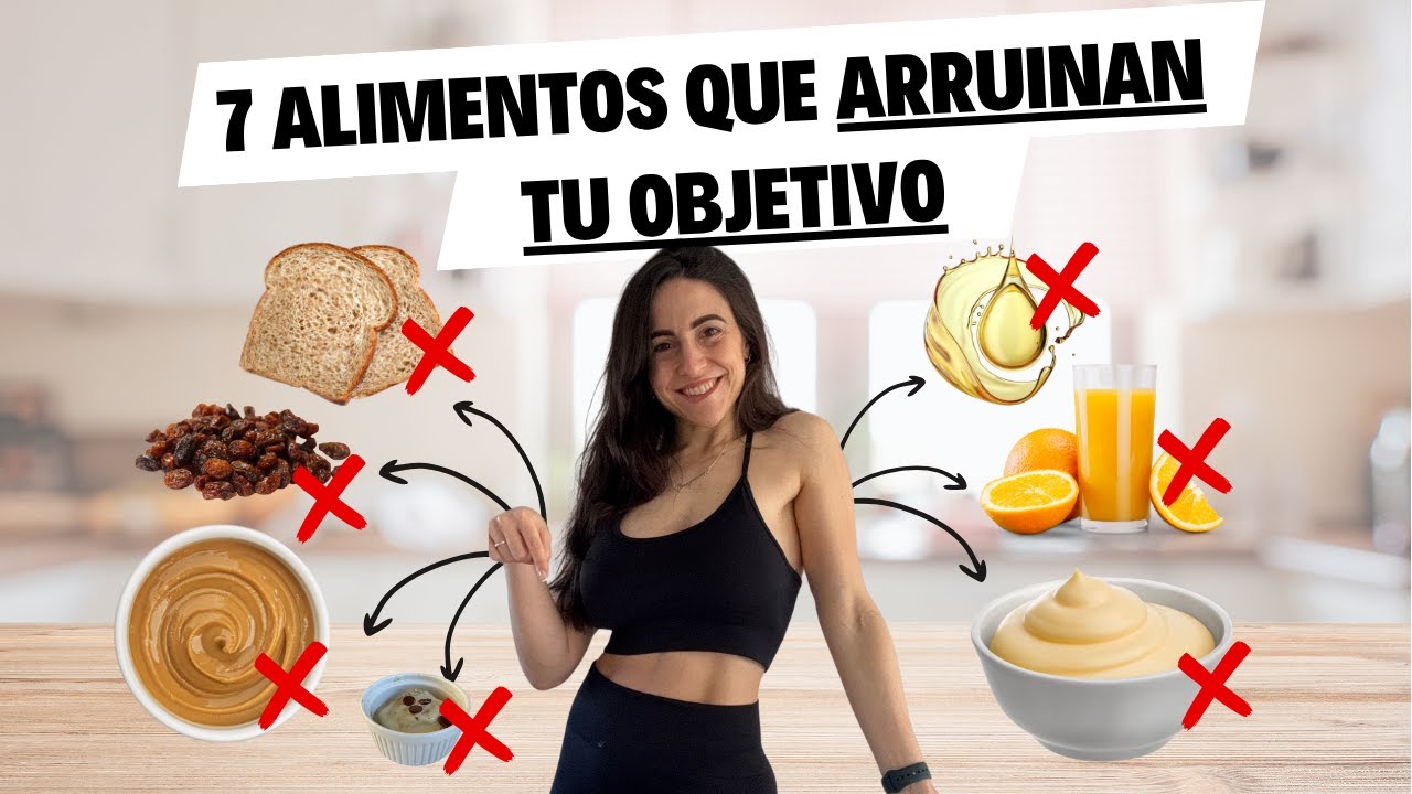 Estos 7 alimentos ARRUINAN tu pérdida de grasa