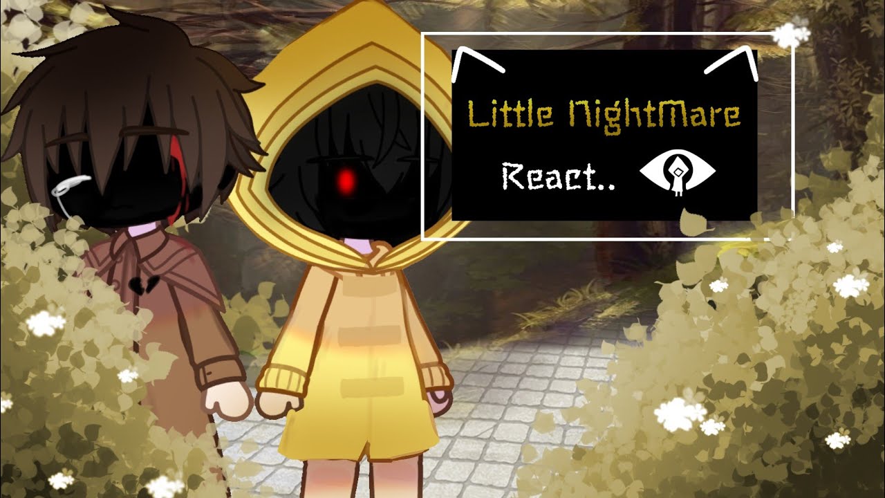 Little nightmare react.. || 𝗟𝗡|Short || Gacha Club 反応ビデオ || Hainiko!