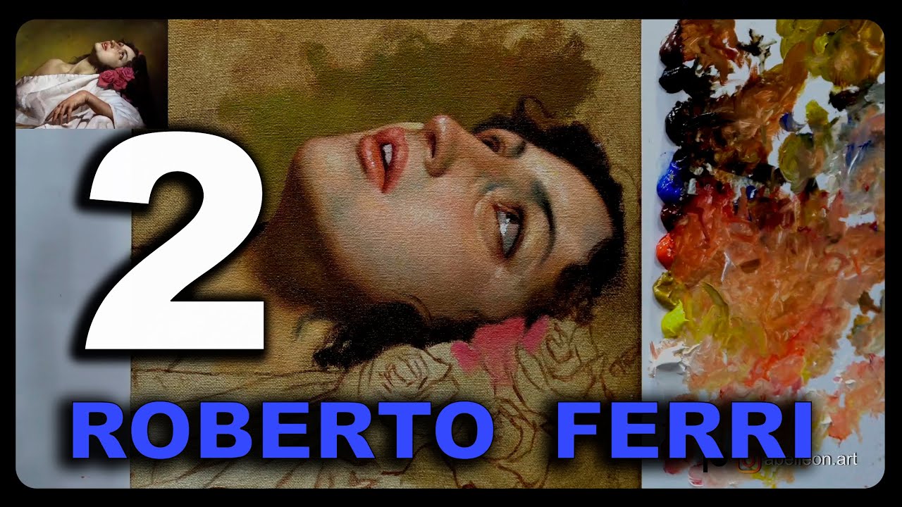 Estudio de la pintura de ROBERTO FERRI - PARTE 2/6