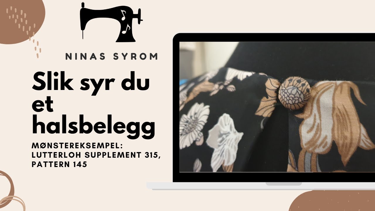 Sew Basics: Slik syr du et halsbelegg, vist med mønster 145 fra supp 315 fra Lutterloh systemet