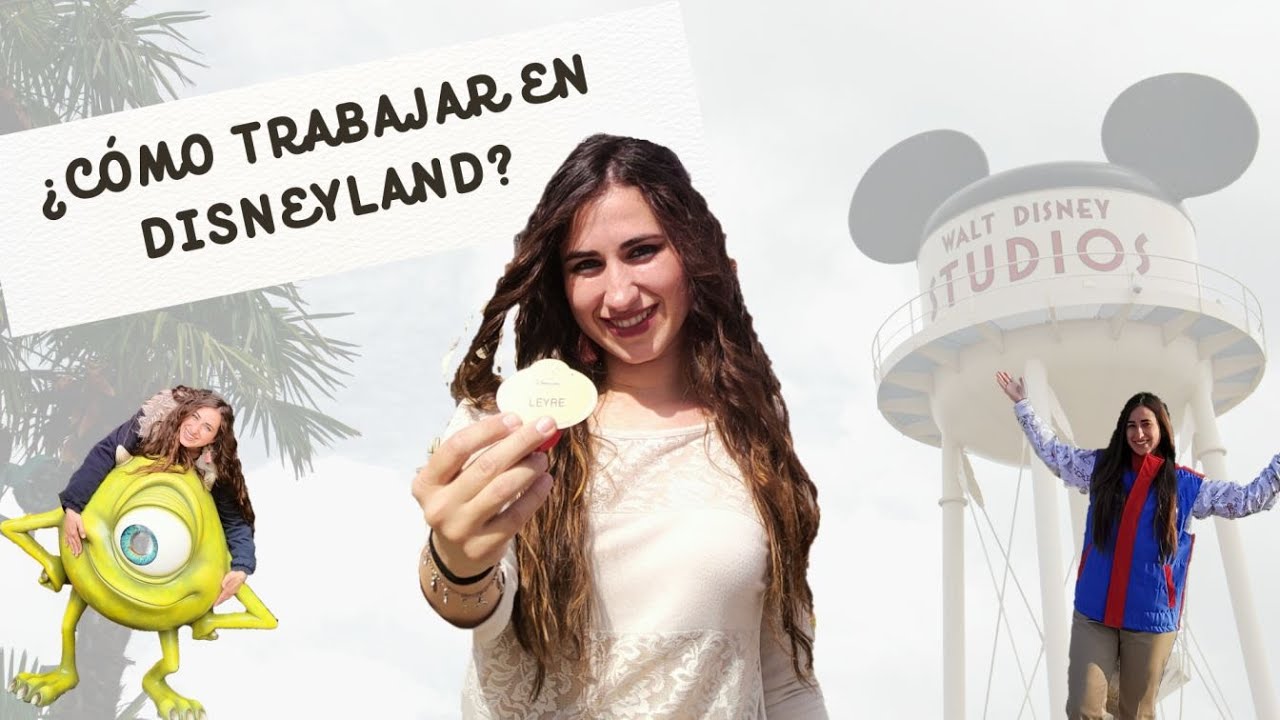 ¿Cómo TRABAJAR en DISNEYLAND Paris? Todo lo que necesitas saber PASO A PASO.