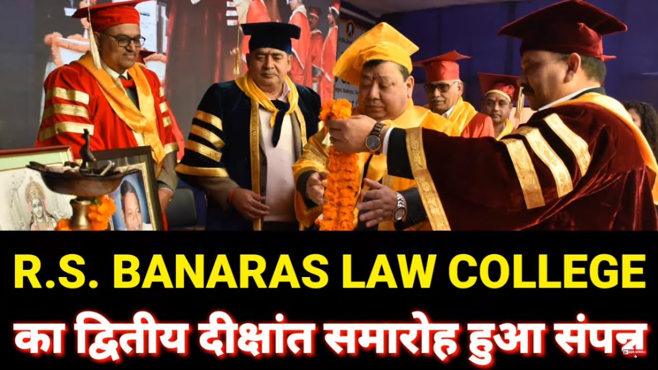 ClownTimes,R.S. Banaras Law College का द्वितीय दीक्षांत समारोह हुआ संपन्न