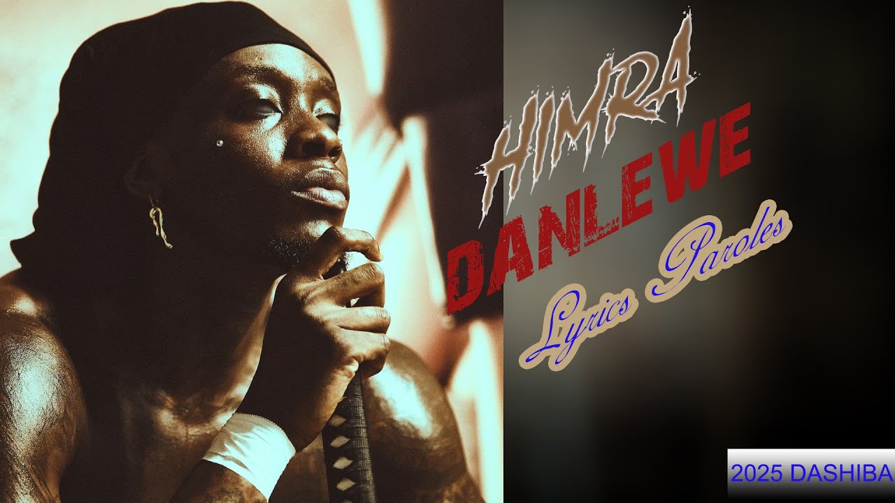Himra_DANLEWE (Lyrics/Paroles complet)