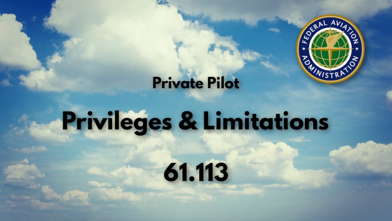 Private Pilot Privileges and Limitations