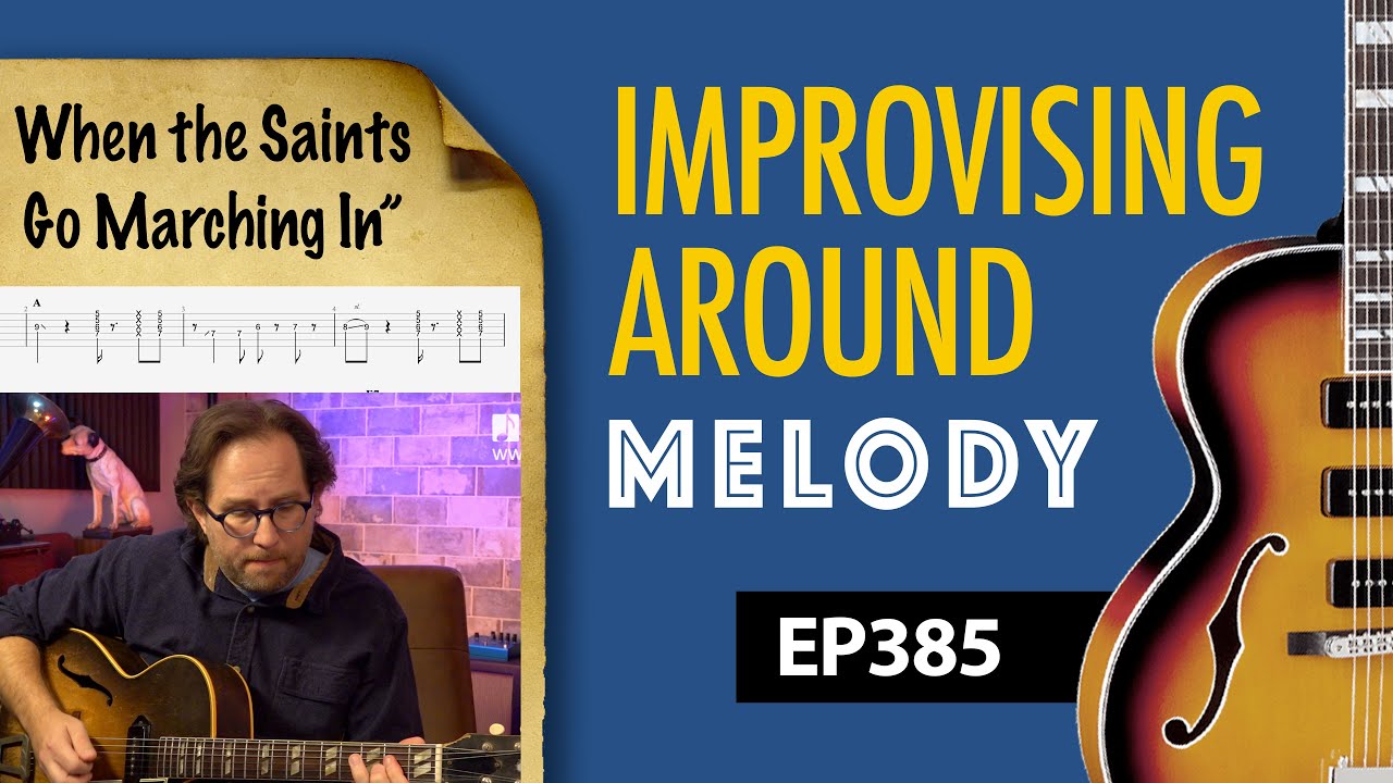 How To Improvise Around a Melody - 