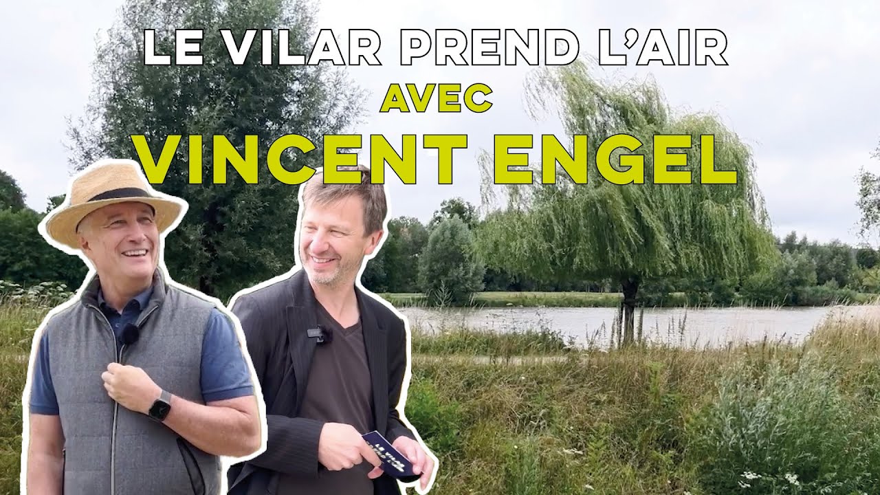 Le Vilar prend l'air avec Vincent Engel