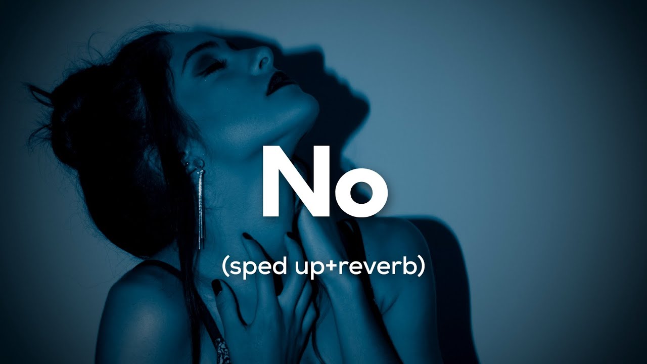 Meghan Trainor - NO (sped up+reverb) 