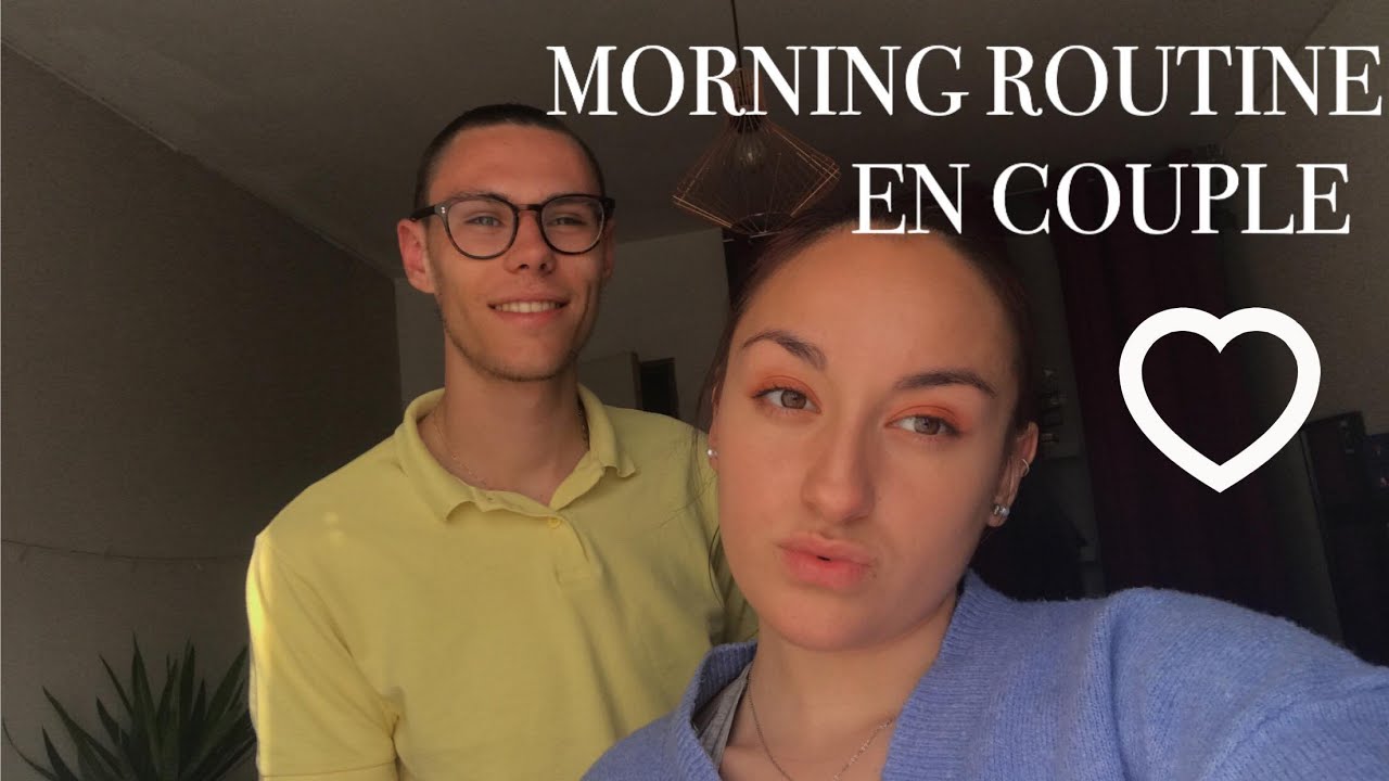 MORNING ROUTINE EN COUPLE