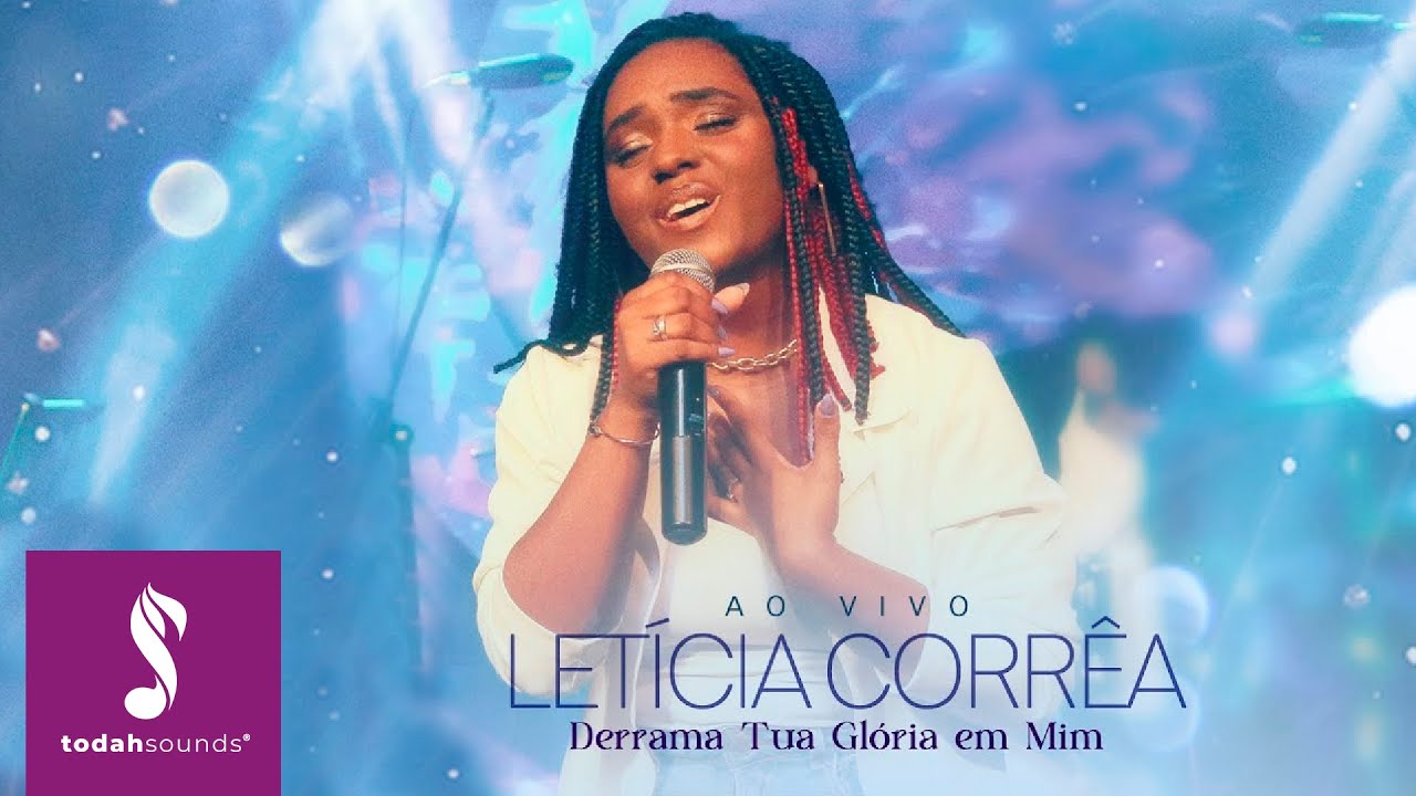 Letícia Corrêa | Derrama Tua Glória em Mim [Clipe Oficial]