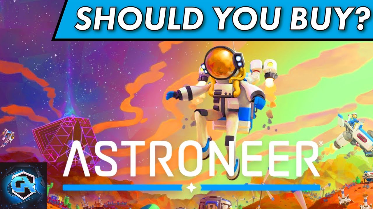 Should You Buy Astroneer? Is Astroneer Worth the Cost?